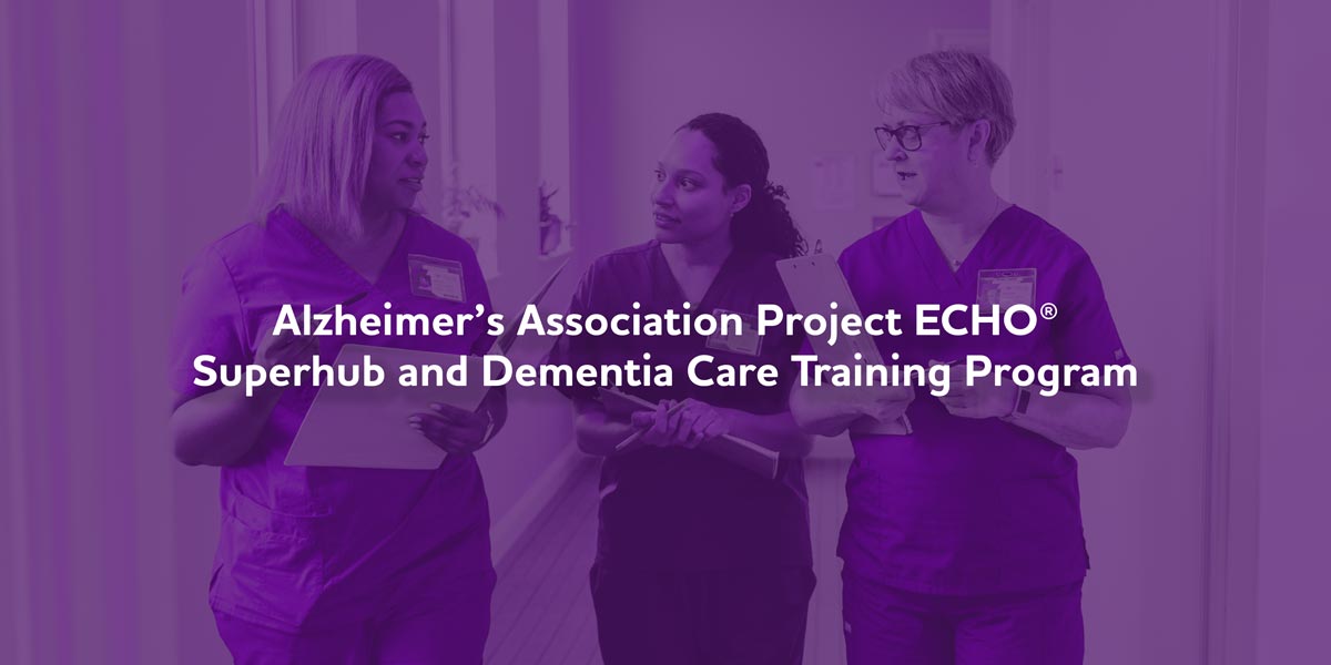 Alzheimer's Association Project ECHO Superhub